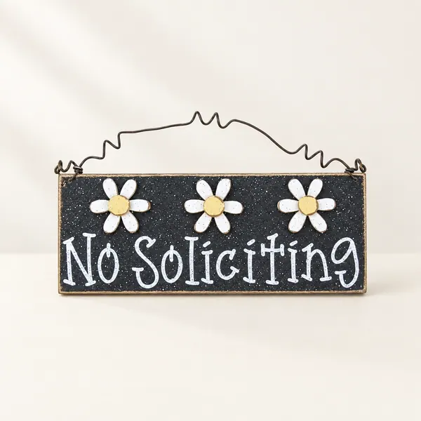 Handcrafted No Soliciting Daisy Sign – Home or Office Decor