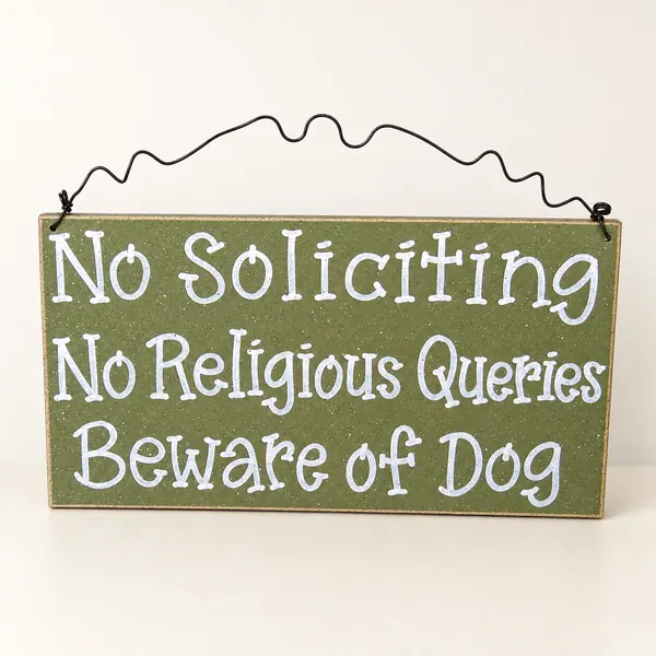Handcrafted No Soliciting/Religious Queries/Beware of Dog Sign