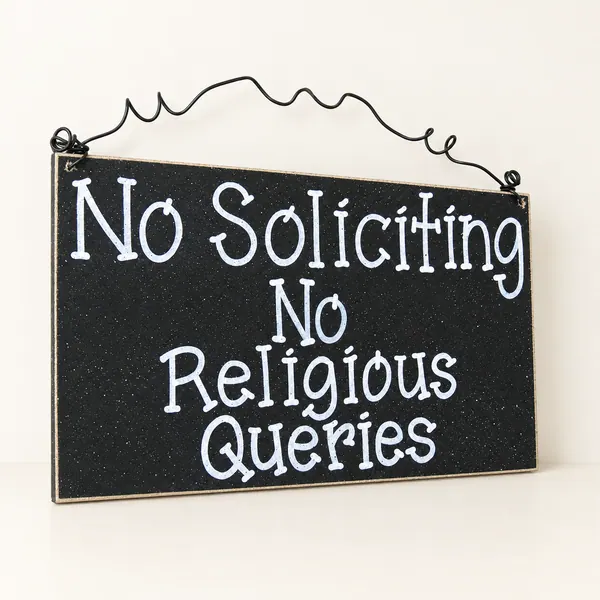 No Soliciting Sign – No Religious Queries, Black Home Office Decor